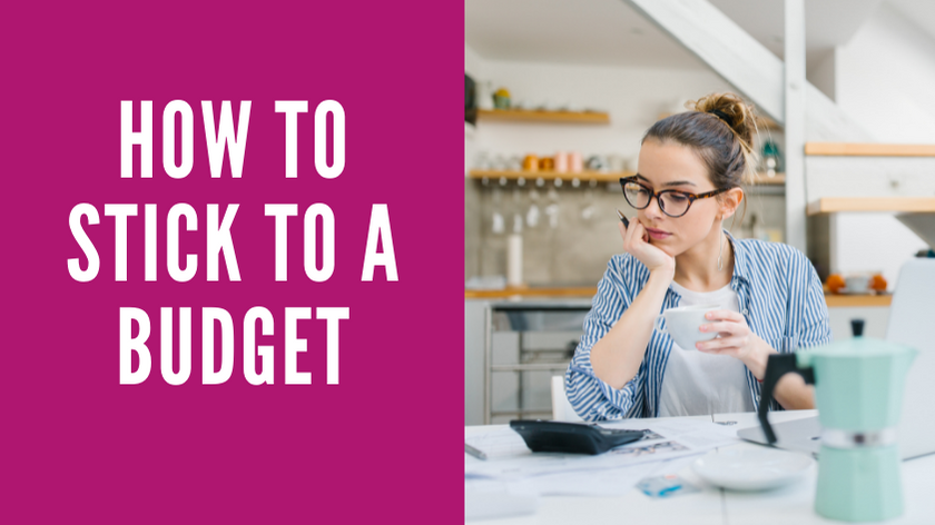 How to Stick to a Budget