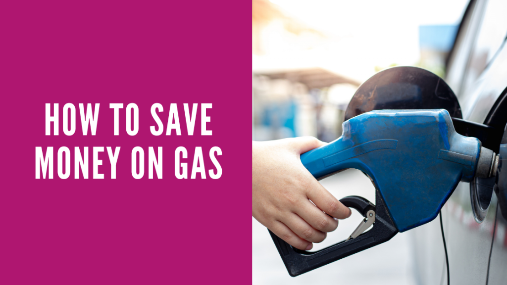 How To Save Money On Gas